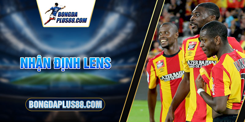 Nhận Định Lens