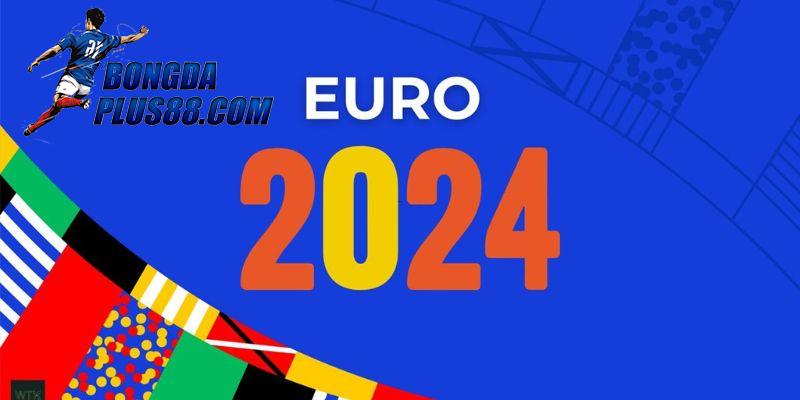 Điều người hâm mộ cần biết trước khi theo dõi giải đấu Euro 2024